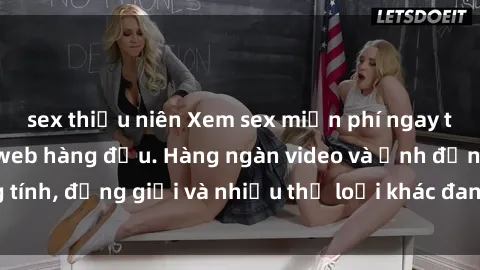 sex thiếu niên Xem sex miễn phí ngay tại địa chỉ trang web hàng đầu. Hàng ngàn video và ảnh đồng tính, đồng giới và nhiều thể loại khác đang chờ bạn khám phá.