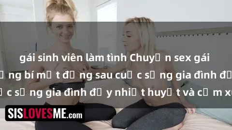 gái sinh viên làm tình Chuyện sex gái Việt có chồng: Những bí mật đằng sau cuộc sống gia đình đầy nhiệt huyết và cảm xúc
