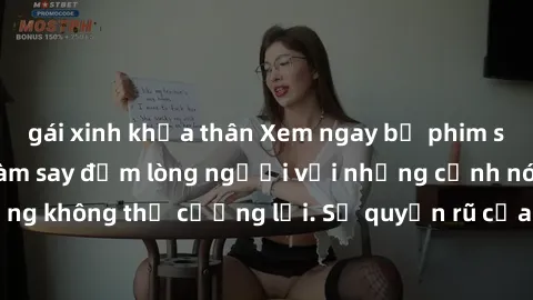 gái xinh khỏa thân Xem ngay bộ phim sex milf hot nhất, làm say đắm lòng người với những cảnh nóng bỏng không thể cưỡng lại. Sự quyến rũ của MILF sẽ khiến bạn mãnh liệt!